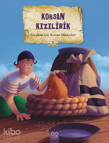 Korsan Kızılibik; Çocuklar için Korsan Hikâyeleri 2 | Valerie Videau |