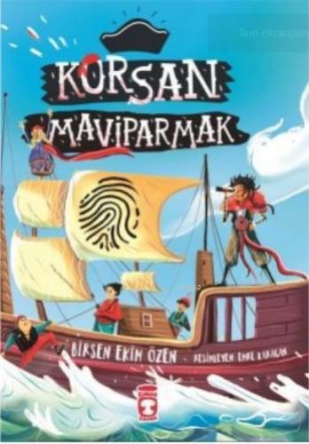 Korsan Mavi Parmak | Birsen Ekim Özen | Timaş Çocuk