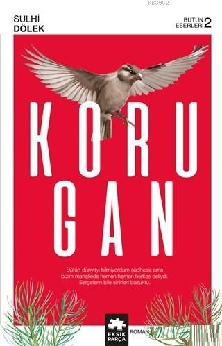 Korugan | Sulhi Dölek | Eksik Parça Yayınları