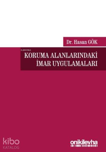 Koruma Alanlarındaki İmar Uygulamaları | Hasan Gök | On İki Levha Yayı