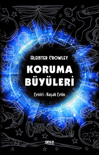 Koruma Büyüleri | Aleister Crowley | Gece Kitaplığı Yayınları