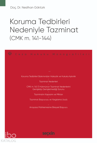 Koruma Tedbirleri Nedeniyle Tazminat (CMK m. 141–144);– Ceza Hukuku Mo