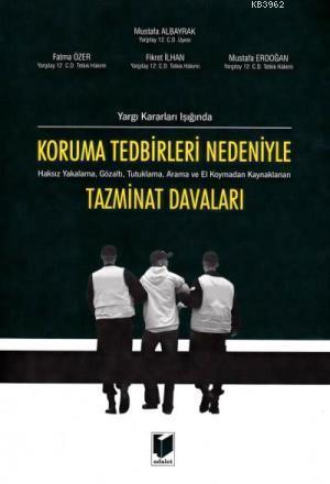 Koruma Tedbirleri Nedeniyle Tazminat Davaları | Mustafa Albayrak | Ada