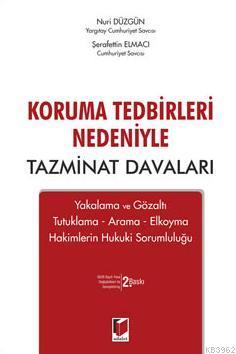 Koruma Tedbirleri Nedeniyle Tazminat Davaları | Nuri Düzgün | Adalet Y