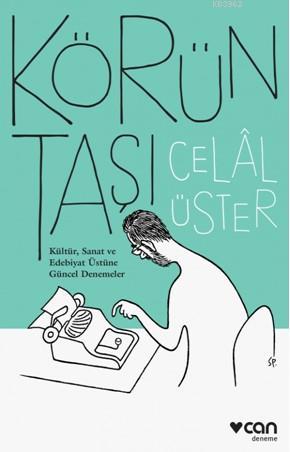 Körün Taşı | Celal Üster | Can Yayınları