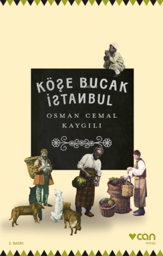 Köşe Bucak İstanbul | Osman Cemal Kaygılı | Can Yayınları