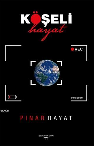 Köşeli Hayat | Pınar Bayat | Sokak Kitapları Yayınları