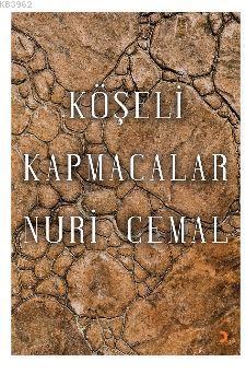 Köşeli Kapmacalar | Nuri Cemal | Cinius Yayınları