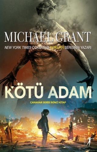 Kötü Adam | Michael Grant | Artemis Yayınları