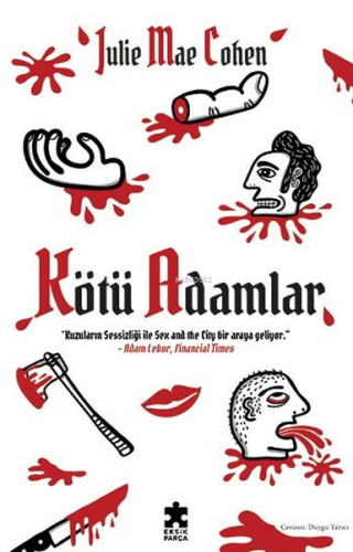 Kötü Adamlar | Julie Mae Cohen | Eksik Parça Yayınları