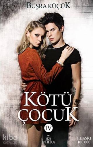 Kötü Çocuk - 4 (Ciltli); (Ayraç ve Poster Hediyeli) | Büşra Küçük | Ep