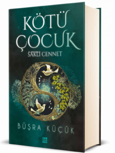 Kötü Çocuk 4;Saklı Cennet(Ciltli) | Büşra Küçük | Dokuz Yayınları