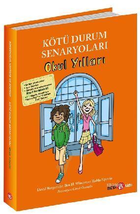 Kötü Durum Senaryoları - Okul Yılları | David Borgenicht | Beta Kids