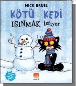 Kötü Kedi Isınmak İstiyor | Nick Bruel | Uçan Fil Yayınları