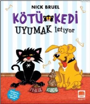 Kötü Kedi Uyumak İstiyor | Nick Bruel | Uçan Fil Yayınları