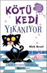 Kötü Kedi Yıkanıyor | Nick Bruel | Epsilon Yayınevi