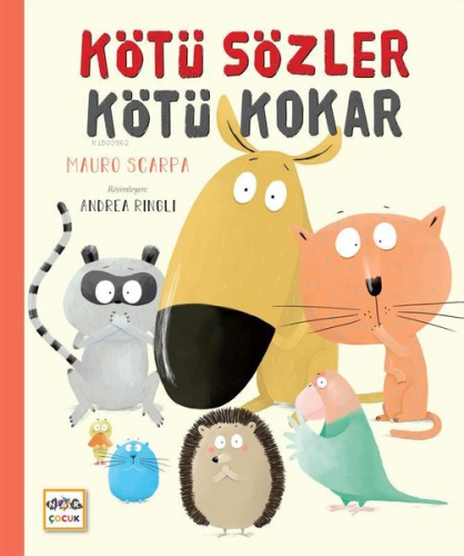 Kötü Sözler Kötü Kokar | Mauro Scarpa | Nar Yayınları