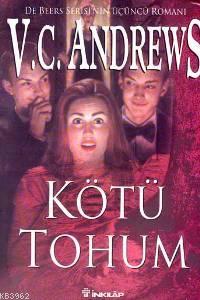 Kötü Tohum | V. C. Andrews | İnkılâp Kitabevi