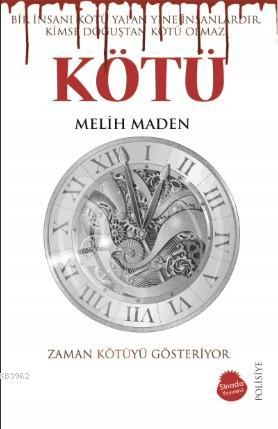 Kötü | Melih Maden | Sinada Kitap