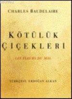 Kötülük Çiçekleri | Charles Baudelaire | Varlık Yayınları