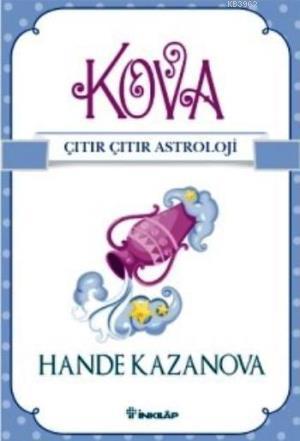 Kova Çıtır Çıtır Astroloji | Hande Kazanova | İnkılâp Kitabevi