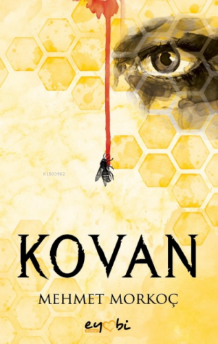 Kovan | Mehmet Morkoç | Eyobi Yayınları