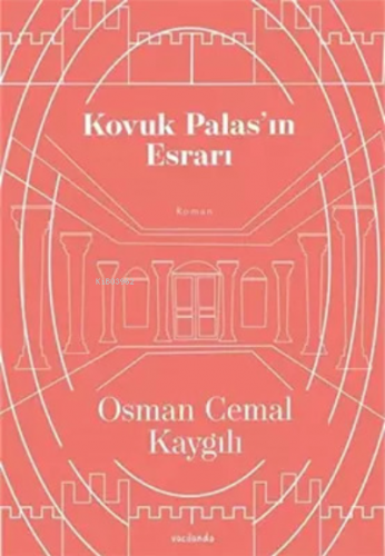 Kovuk Palas’ın Esrarı | Osman Cemal Kaygılı | Vacilando Kitap