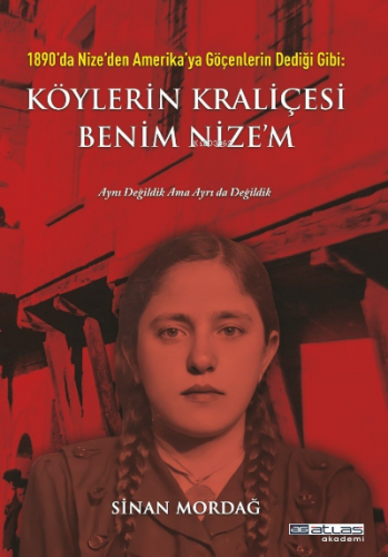 Köylerin Kraliçesi Benim Nize'm;1890'da Nize'den Amerikaya Göçenlerin 