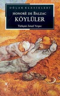 Köylüler | Honore De Balzac | Oğlak Yayınları