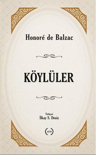 Köylüler | Honore De Balzac | Islık Yayınları