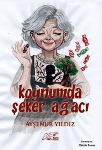 Koynumda Şeker Ağacı | Ayşenur Yıldız | Kuytu Yayınevi