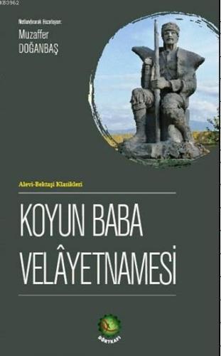 Koyun Baba Velayetnamesi | Seyyid Nasır | Dört Kapı Yayınevi