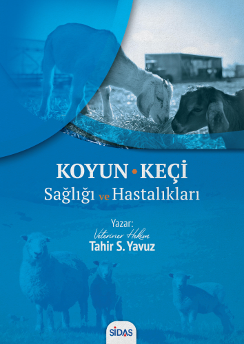 Koyun -Keçi Sağlığı ve Hastalıkları | Tahir Selçuk Yavuz | Sidas Yayın