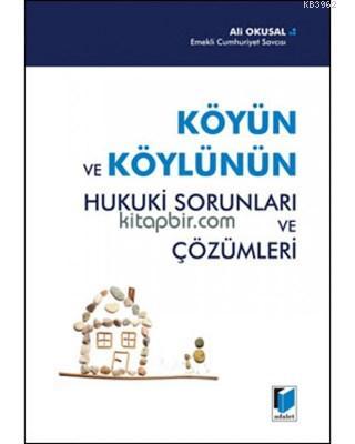 Köyün ve Köylünün Hukuki Sorunları ve Çözümleri | Ali Okusal | Adalet 