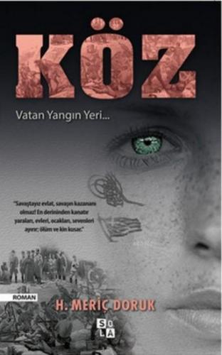 Köz; Vatan Yangın Yeri | H. Meriç Doruk | Sola Unitas Academy