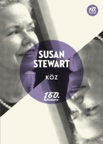 Köz | Susan Stewart | 160. Kilometre Yayınevi