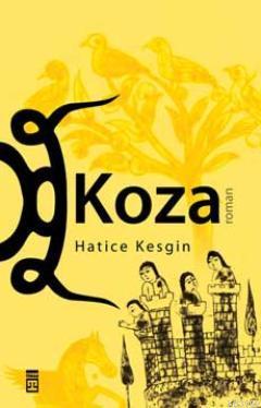 Koza | Hatice Kesgin | Timaş Yayınları