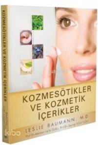 Kozmesötikler ve Kozmetik İçerikler | Leslie Baumann | İstanbul Medika