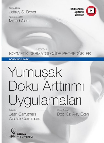 Kozmetik Dermatolojide Presedürler:Yumuşak Doku Arttırım Uygulamaları 