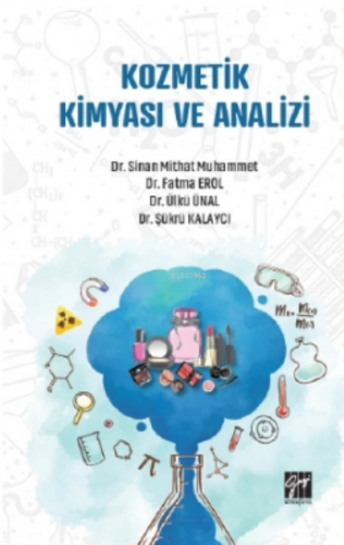 Kozmetik Kimyası ve Analizi | Ülkü Ünal | Gazi Kitabevi