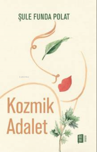 Kozmik Adalet | Şule Funda Polat | Mona Kitap