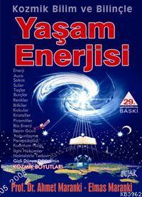 Kozmik Bilim ve Bilinçle Yaşam Enerjisi | Ahmet Maranki | Mozaik Yayın