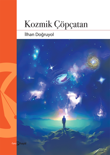 Kozmik Çöpçatan | İlhan Doğruyol | Hayal Yayıncılık