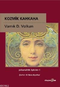 Kozmik Kahkaha | Vamık D. Volkan | Okuyan Us Yayınları