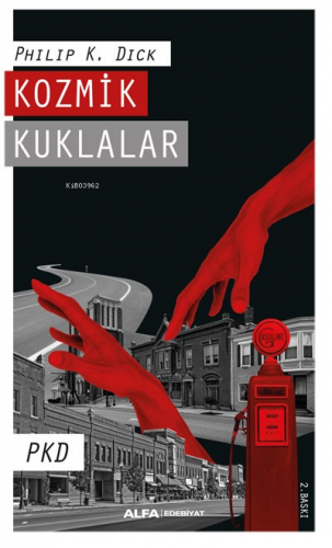 Kozmik Kuklalar | Philip K. Dick | Alfa Basım Yayım Dağıtım