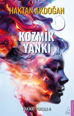 Kozmik Yankı;Hakikat Portalı II | Haktan Akdoğan | Destek Yayınları