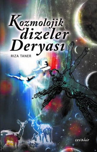 Kozmolojik Dizeler Deryası | Rıza Taner | Cevahir Yayınları