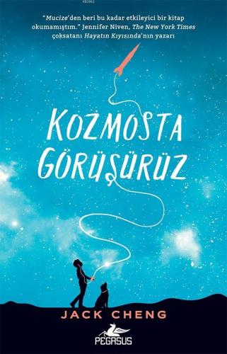 Kozmosta Görüşürüz | Jack Cheng | Pegasus Yayıncılık