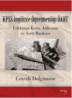 KPSS İngilizce Öğretmenliği ÖABT; Edebiyat Konu Anlatımı ve Soru Banka