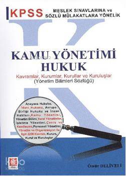 KPSS Kamu Yönetimi Hukuku | Ömür Deliveli | Ekin Kitabevi Yayınları